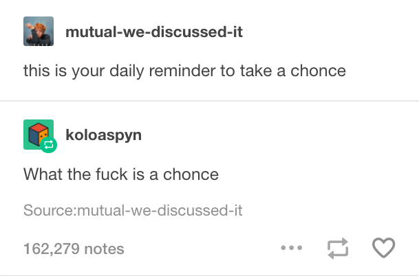 What The Fuck Is A Chonce
